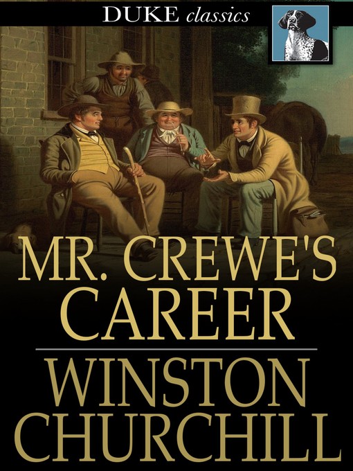 Title details for Mr. Crewe's Career by Winston Churchill - Available